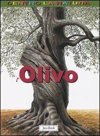 L'olivo - Andrew Hipp - Libro Jaca Book 2004, Dentro la natura | Libraccio.it