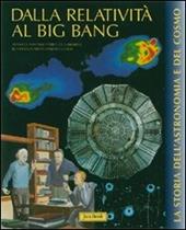 Dalla relatività al bing-bang. Ediz. illustrata