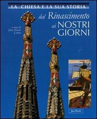 La Chiesa e la sua storia dal Rinascimento ai nostri giorni vol. 6-10  - Libro Jaca Book 2006 | Libraccio.it