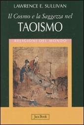 Il cosmo e la saggezza nel taoismo. Ediz. illustrata