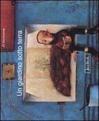 Un giardino sottoterra - Jo Seonkyeong - Libro Jaca Book 2009, Ragazzi. Fiction | Libraccio.it