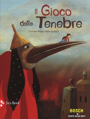 Il gioco delle tenebre - Christine Beigel, Rémi Saillard - Libro Jaca Book 2016, Ponte delle arti | Libraccio.it