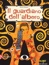 Il guardiano dell'albero. Ediz. a colori