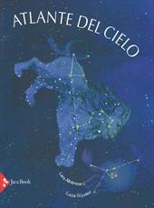 Atlante del cielo. Ediz. a colori