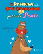 Il problema degli orsi brontoloni e le piccole pesti