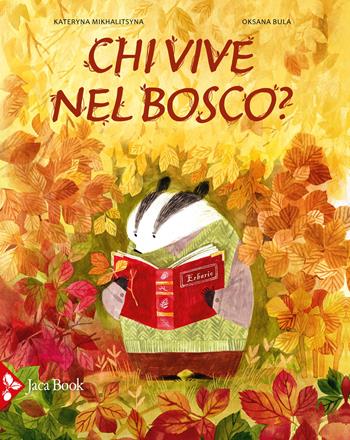 Chi vive nel bosco? Ediz. a colori - Oksana Bula - Libro Jaca Book 2021, Ragazzi | Libraccio.it