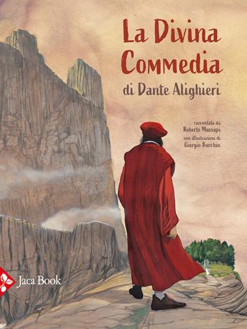 La Divina Commedia di Dante Alighieri - Roberto Mussapi, Giorgio Bacchin - Libro Jaca Book 2021, Ragazzi | Libraccio.it
