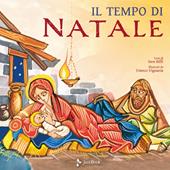 Il tempo di Natale. Ediz. a colori