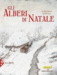 Gli alberi di Natale - Géraldine Elschner, Stéphane Girel - Libro Jaca Book 2023, Ragazzi | Libraccio.it