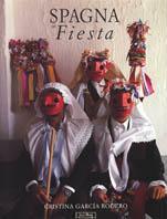 Spagna in fiesta - J. Manuel Caballero Bonald, Cristina García Rodero - Libro Jaca Book 1994, Varie. Fotografia | Libraccio.it