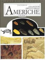 Gli antichi abitanti delle Americhe - Juan Schobinger - Libro Jaca Book 1994, I primi americani | Libraccio.it