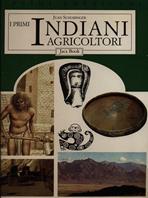 I primi indiani agricoltori - Juan Schobinger - Libro Jaca Book 1994, I primi americani | Libraccio.it