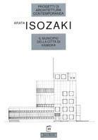 Il municipio della città di Kamioka - Arata Isozaki - Libro Jaca Book 1995, Varie. Architettura | Libraccio.it