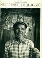 Nelle Indie di quaggiù. Fotografie (1970-1995) - Francesco Faeta - Libro Jaca Book 1996, Varie. Fotografia | Libraccio.it