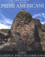L'arte dei primi americani - Juan Schobinger - Libro Jaca Book 1997, Corpus precolombiano | Libraccio.it