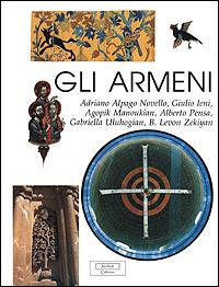 Gli armeni - Adriano Alpago Novello - Libro Jaca Book 1999, Jaca Book collection | Libraccio.it