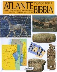Atlante storico della Bibbia - Enrico Galbiati, Filippo Serafini - Libro Jaca Book 2004 | Libraccio.it
