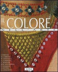 Il colore nell'arte  - Libro Jaca Book 2006 | Libraccio.it