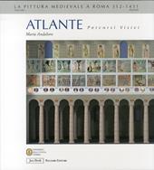 Atlante. Percorsi visivi. Vol. 1: Suburbio, Vaticano rione Monti