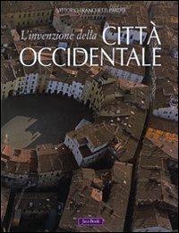 L'invenzione della città occidentale. Ediz. illustrata - Vittorio Franchetti Pardo - Libro Jaca Book 2008 | Libraccio.it