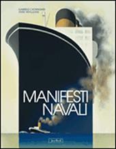 Manifesti navali. Ediz. illustrata