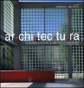 Ar.chi.tec.tu.ra. Claudio Lucchin & architetti associati. Angelo Rinaldo, Daniela Varnier