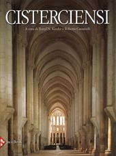 Cisterciensi. Arte e storia. Ediz. illustrata