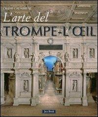 L' arte del trompe-l'oeil. Ediz. illustrata - Omar Calabrese - Libro Jaca Book 2011 | Libraccio.it