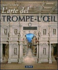 L'arte del trompe-l'oeil. Ediz. illustrata - Omar Calabrese - Libro Jaca Book 2011 | Libraccio.it