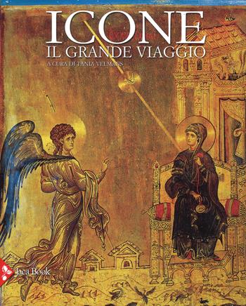 Icone. Il grande viaggio. Ediz. illustrata  - Libro Jaca Book 2015, Illustrati. Arte mondo | Libraccio.it