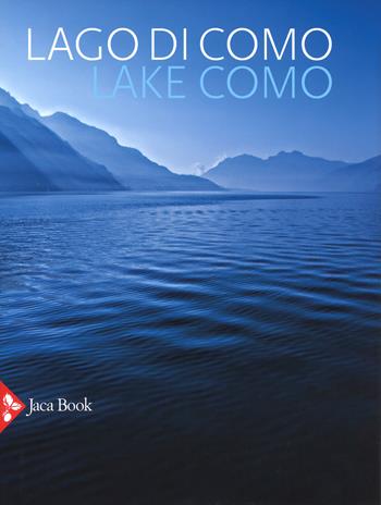 Lago di Como-Lake Como. Ediz. illustrata - Flavio Guberti - Libro Jaca Book 2018, Illustrati. Arte mondo | Libraccio.it