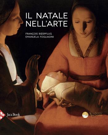 Il Natale nell'arte. Ediz. a colori - François Boespflug, Emanuela Fogliadini - Libro Jaca Book 2020, Illustrati. Arte mondo | Libraccio.it