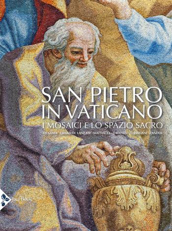 San Pietro in Vaticano. I mosaici e lo spazio sacro. Ediz. a colori  - Libro Jaca Book 2021, Monumenta Vaticana Selecta | Libraccio.it
