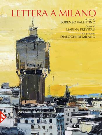 Lettera a Milano. Ediz. illustrata  - Libro Jaca Book 2021, Illustrati. Arte mondo | Libraccio.it