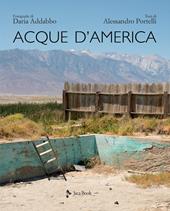 Acque d'America. Ediz. a colori