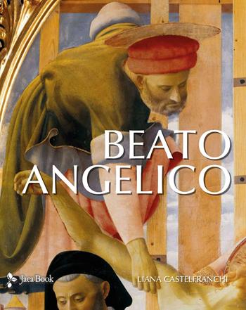 Beato Angelico - Liana Castelfranchi Vegas - Libro Jaca Book 2026 | Libraccio.it