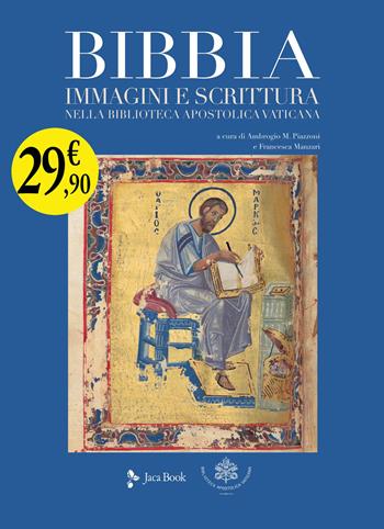 Bibbia. Immagini e scrittura nella Biblioteca Apostolica Vaticana  - Libro Jaca Book 2026, Monumenta Vaticana Selecta | Libraccio.it