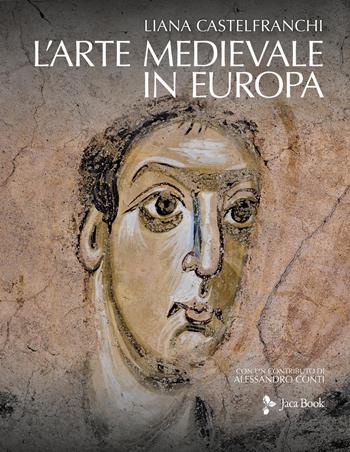 L'arte medievale in Europa - Liana Castelfranchi Vegas - Libro Jaca Book 2026, Illustrati | Libraccio.it