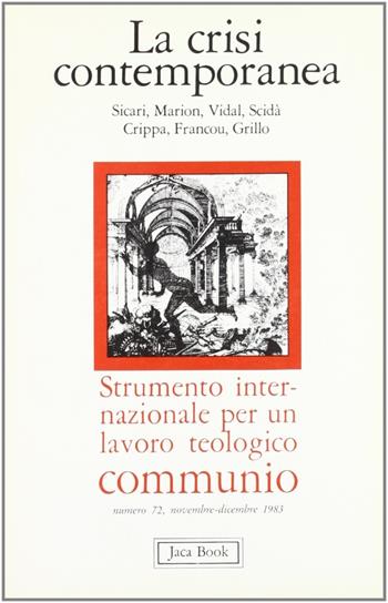 Crisi contemporanea  - Libro Jaca Book 1983 | Libraccio.it
