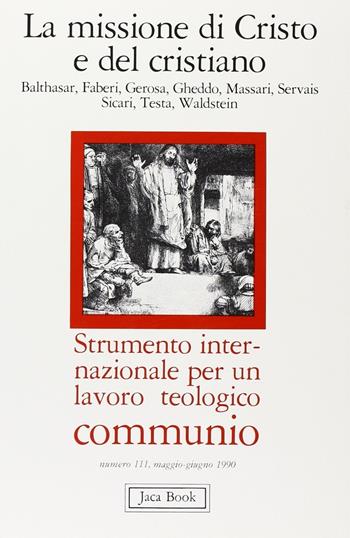 Missione Cristo cristiano  - Libro Jaca Book 1990 | Libraccio.it