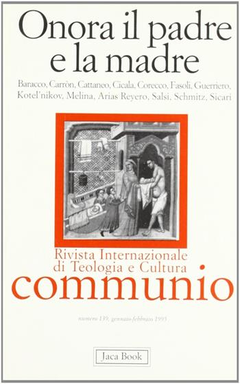 Onora il padre e la madre  - Libro Jaca Book 1995, Communio | Libraccio.it