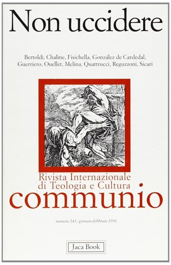 Non uccidere  - Libro Jaca Book 1996, Communio | Libraccio.it
