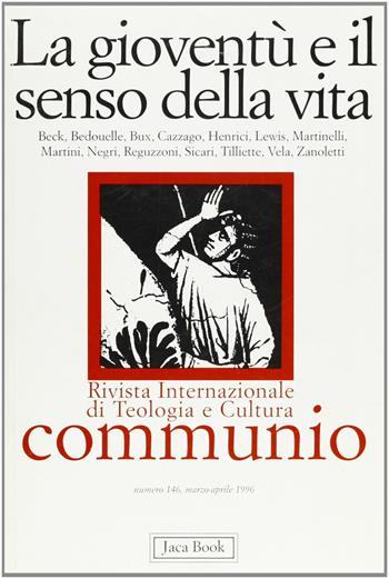 La gioventù e il senso della vita  - Libro Jaca Book 1996, Communio | Libraccio.it