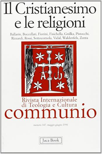 Il cristianesimo e le religioni  - Libro Jaca Book 1996, Communio | Libraccio.it