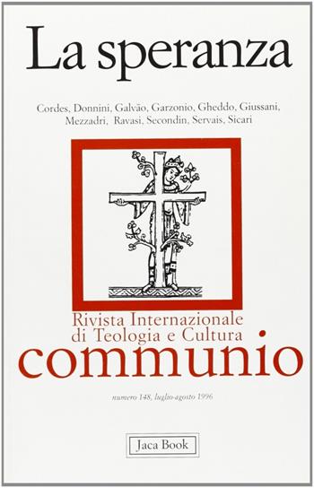 La speranza  - Libro Jaca Book 1996, Communio | Libraccio.it