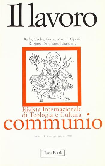 Il lavoro  - Libro Jaca Book 1998, Communio | Libraccio.it