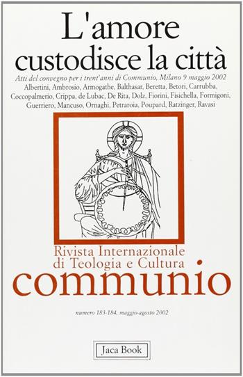 L'amore custodisce la città  - Libro Jaca Book 2002, Communio | Libraccio.it