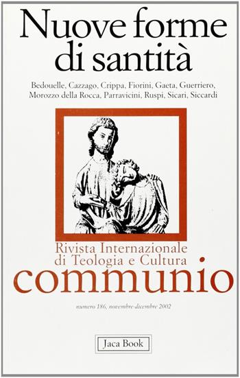 Nuove forme di santità  - Libro Jaca Book 2003, Communio | Libraccio.it