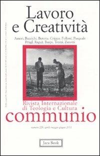 Lavoro e creatività  - Libro Jaca Book 2011, Communio | Libraccio.it