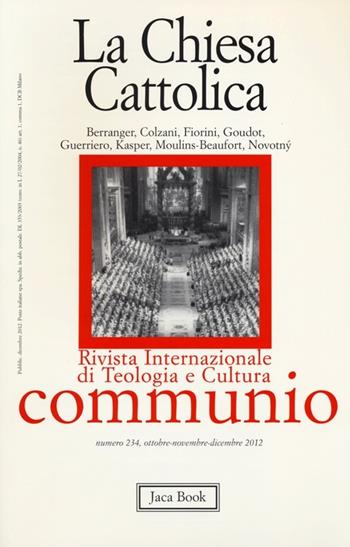 La chiesa cattolica  - Libro Jaca Book 2013, Communio | Libraccio.it